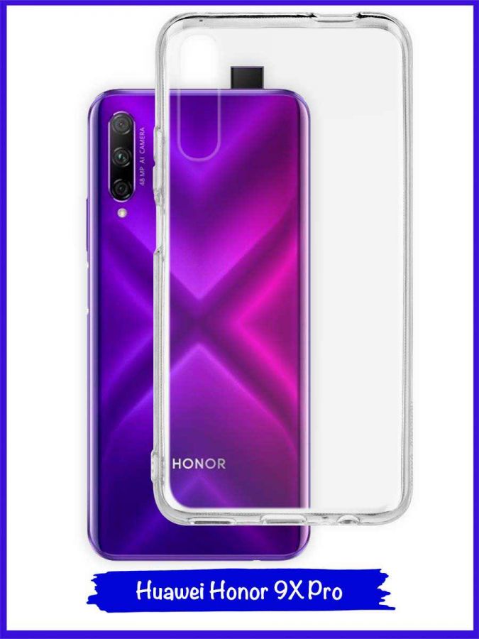 Чехол для Huawei Honor 9X Pro. Силиконовый. Прозрачный.